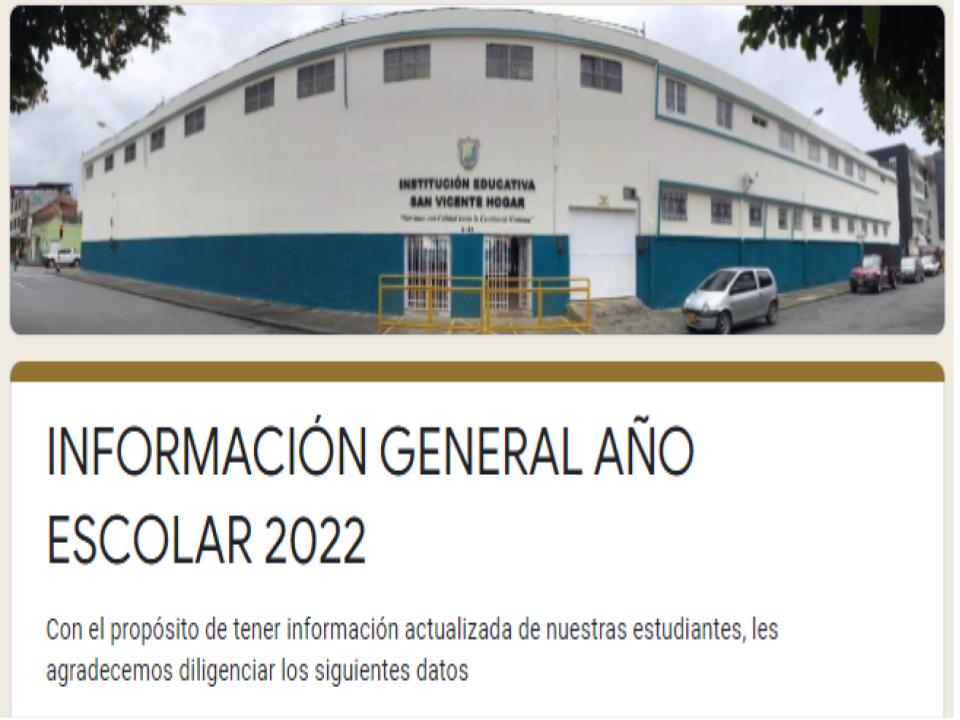 INFORMACIÓN GENERAL AÑO ESCOLAR 2022 (Formulario)