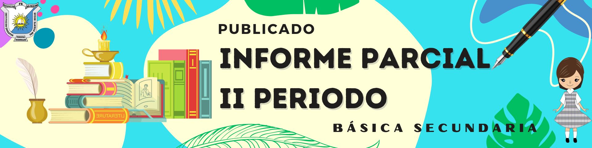 INFORME PARCIAL II PERIODO BÁSICA SECUNDARIA