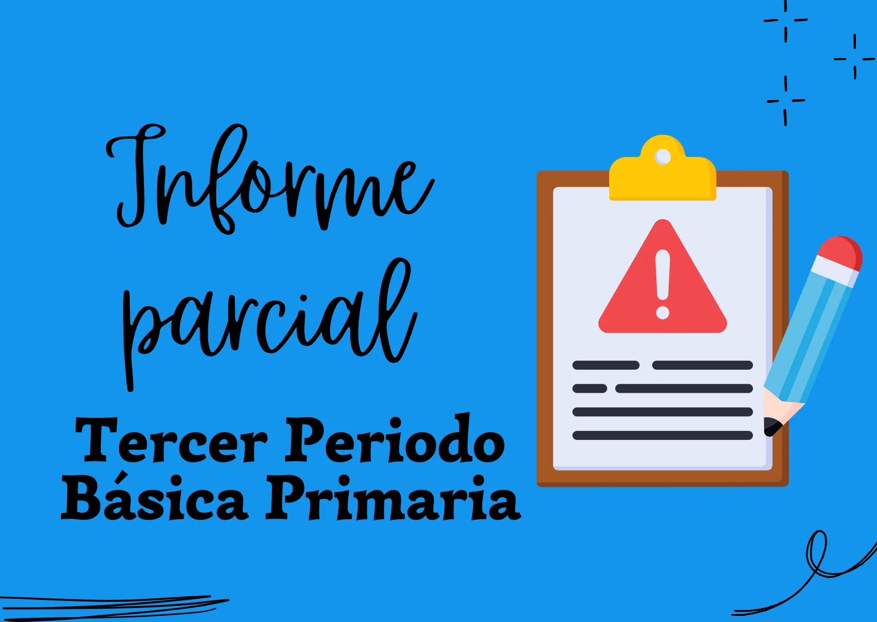 INFORME PARCIAL TERCER PERIODO BÁSICA PRIMARIA